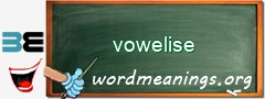 WordMeaning blackboard for vowelise